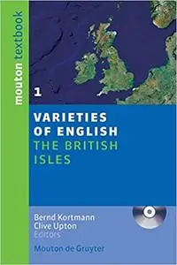 Varieties of English: Volume 1: The British Islands