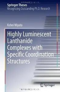 Highly Luminescent Lanthanide Complexes with Specific Coordination Structures [Repost]