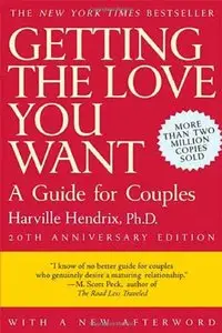 Getting the Love You Want: A Guide for Couples (repost)