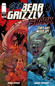 Sea Bear & Grizzly Shark #1 (2010)