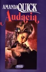 Amanda Quick - Audacia
