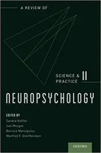 Neuropsychology: A Review of Science and Practice, Vol. 2 (Repost)