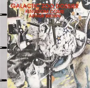 Kingdom Come, Arthur Brown - Galactic Zoo Dossier (1971) {1993, Remastered}
