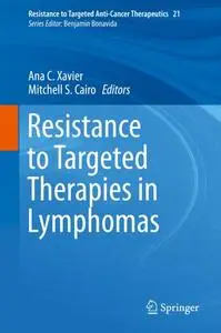 Resistance to Targeted Therapies in Lymphomas