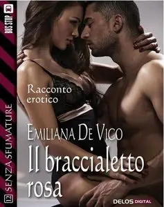 Emiliana De Vico - Il braccialetto rosa