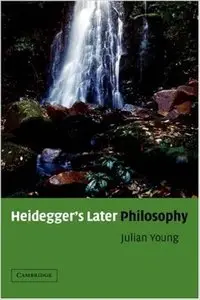 Heidegger's Later Philosophy