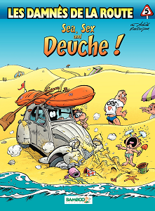 Les Damnes De La Route - Tome 5 - Sea, Sex & Deuche