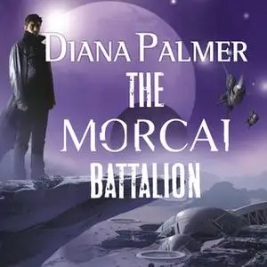 «The Morcai Battalion» by Diana Palmer