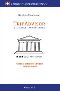 Nicolette Mandarano - TripAdvisor. E il marketing culturale