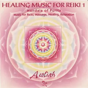 Aeoliah - Healing Music For Reiki 1 (1995)