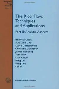 The Ricci Flow: Techniques and Applications (Mathematical Surveys and Monographs) (Part II)