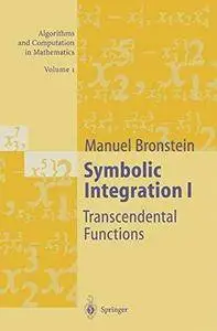 Symbolic Integration I: Transcendental Functions  with 3 figures (Repost)