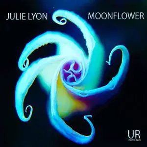 Julie Lyon - Moonflower (2018)