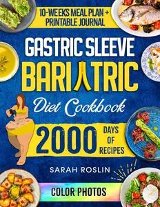 Gastric Sleeve Bariatric Cookbook: Overcome Your Food Addiction