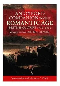 An Oxford Companion to The Romantic Age: British Culture 1776-1832