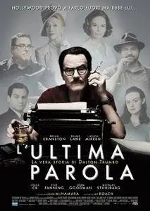 L'ultima parola: La vera storia di Dalton Trumbo (2015)