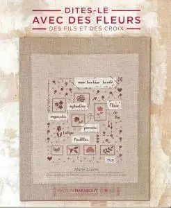 Marie Suarez - Dites-le avec des fleurs - Des fils et des croix [Repost]