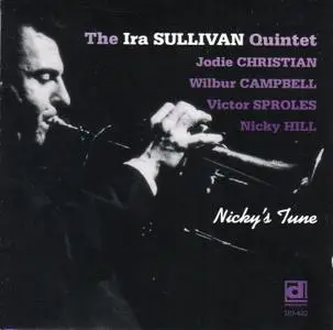 Ira Sullivan - Nicky's Tune (1958) {Delmark DD-422 rel 1994}