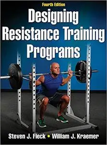 Designing Resistance Training Programs, 4th Edition