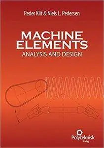 Machine Elements: Analysis and Design