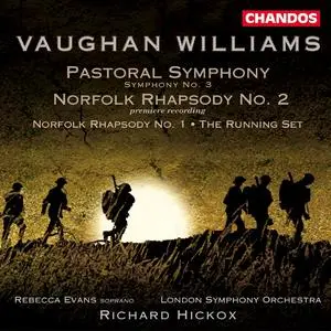 Richard Hickox, London Symphony Orchestra - Vaughan Williams: Pastoral Symphony; Norfolk Rhapsodies (2002)