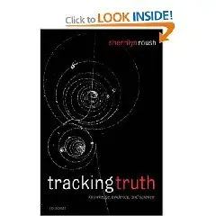 Tracking Truth: Knowledge, Evidence, and Science