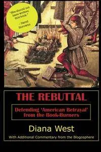 The Rebuttal: Defending 'American Betrayal' from the Book-Burners