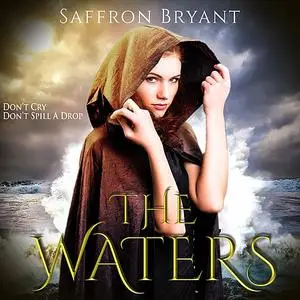 «The Waters» by Saffron Bryant