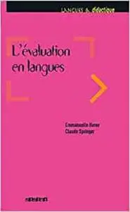 L'évaluation en langues - Livre (Langues et didactique - années précédentes) (French Edition) [Repost]
