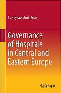 Governance of Hospitals in Central and Eastern Europe