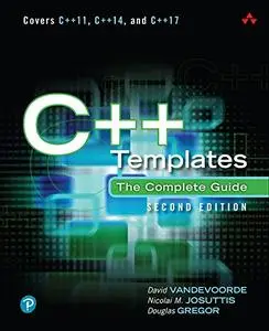 C++ Templates: The Complete Guide 2nd Edition (repost)