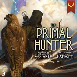 The Primal Hunter 3: A LitRPG Adventure [Audiobook]
