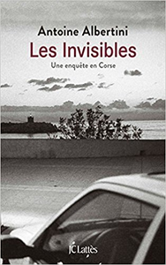 Les invisibles - Antoine Albertini