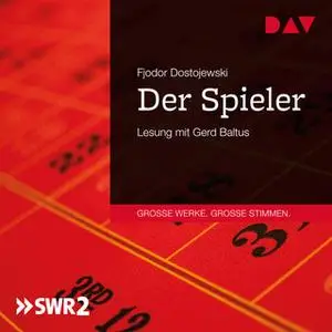 «Der Spieler» by Fjodor Dostojewski