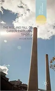 The Rise and Fall of Carbon Emissions Trading