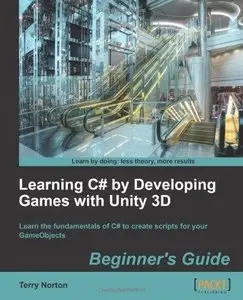 Learning C# by Developing Games with Unity 3D Beginner's Guide  