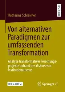 Von alternativen Paradigmen zur umfassenden Transformation