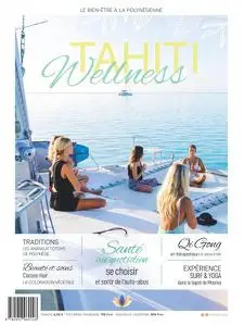 Tahiti Wellness - Juin-Août 2022