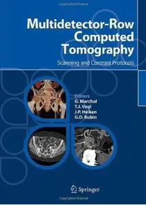 Multidetector-Row Computed Tomography: Scanning and Contrast Protocols