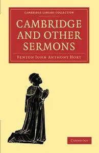 Cambridge and Other Sermons