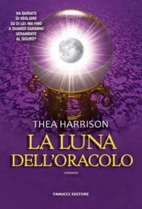 Thea Harrison - La luna dell'oracolo