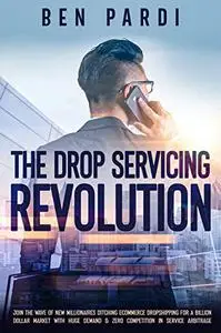 The Drop Servicing Revolution