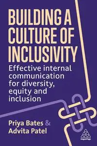 Building a Culture of Inclusivity: Effective Internal Communication For Diversity, Equity and Inclusion