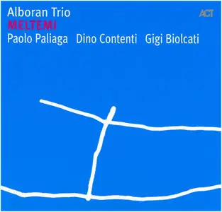 Alboran Trio - Meltemi (2006)