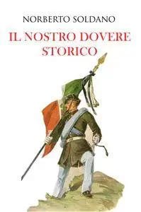 Il nostro dovere storico