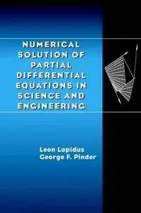 Numerical solution of partial differential equations in science and engineering