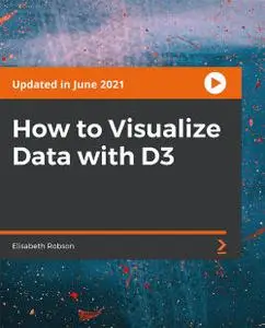 How to Visualize Data with D3