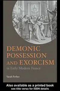 Demonic Possession and Exorcism in Early Modern France