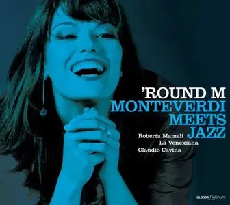 'Round M - Monteverdi Meets Jazz (2010)