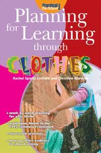 «Planning for Learning through Clothes» by Rachel Sparks Linfield